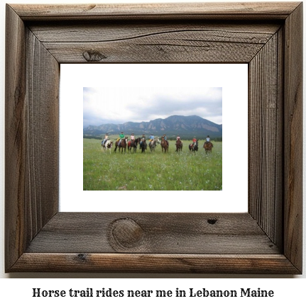 horse trail rides near me in Lebanon, Maine